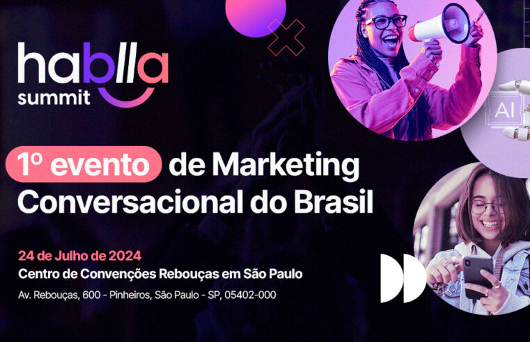 Hablla Summit promove marketing conversacional