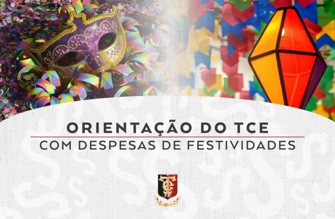 TCE-PB alerta prefeituras paraibanas sobre gastos com festividades: Famup reforça transparência e planejamento fiscal