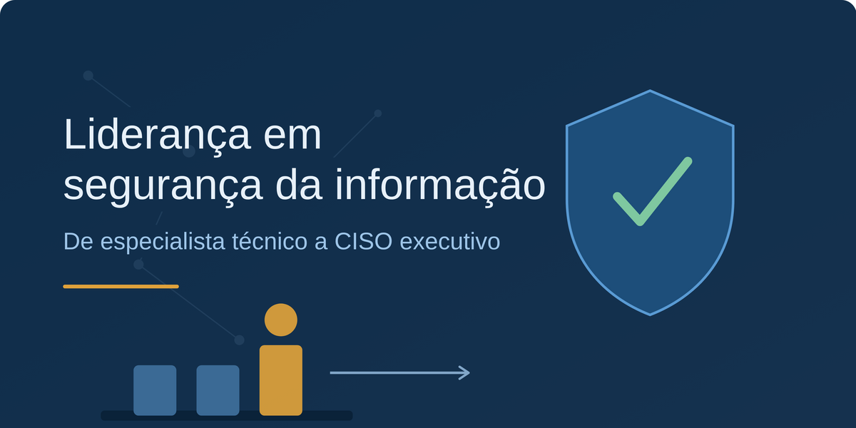 CISO assume cargo executivo nas empresas