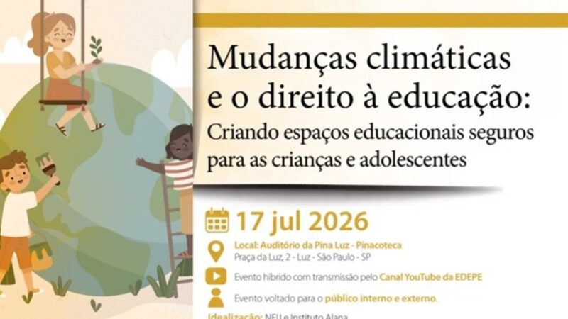 Evento discute escolas resilientes às mudanças climáticas