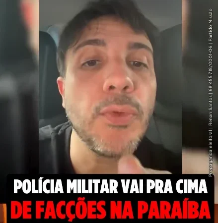 Renan Santos critica Polícia da Paraíba e promete intervenção federal em estados que não combatem o crime organizado